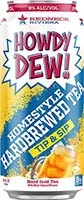 Howdy Dew Homestyle Hardbrew |6pk